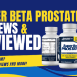 Super Beta Prostate Reviews and Super Beta Prostate Advanced