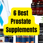 6 Best Prostate Supplements